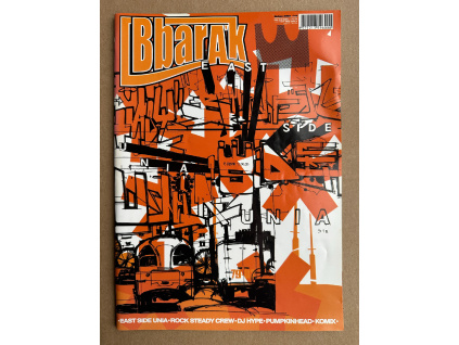 Bbarák - 04/2003 - East Side Unia, Rock Steady Crew