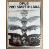 11762 3 opus pro smrtihlava filmovy plakat a3