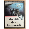 12464 3 slouzili dva kamaradi filmovy plakat a3