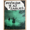 15572 3 pockam az zabijes filmovy plakat a3
