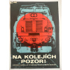 16811 2 na kolejich pozor plakat propaganda osveta a2