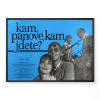 21647 kam panove kam jdete filmovy plakat fotoska slepka cca a4