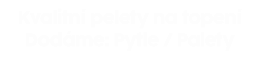 Kvalitní pelety pro vás