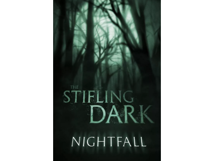 the stifling dark nightfall rozsireni