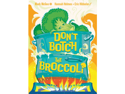 don t botch the broccoli