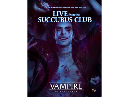 vampire the masquerade live from the succubus club sourcebook