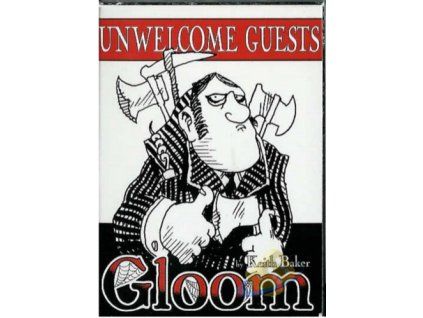 Gloom: Unwelcome Guests