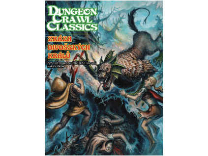 dungeon crawl classics dcc zkaza divosskych kralu