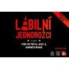 labilni jednorozci prisprostla edice