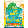 don t botch the broccoli