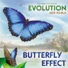 evolution new world butterfly effect