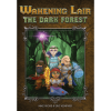 wakening lair the dark forest