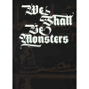 we shall be monsters solo rpg