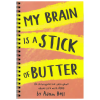 my brain is a stick of butter rpg