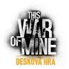 this war of mine deskova hra 3