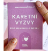 karetni vyzvy pro maminku a dceru