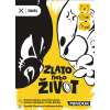 zlato nebo zivot 2