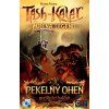Tash-Kalar: Pekelný oheň