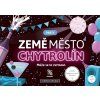 zeme mesto chytrolin party