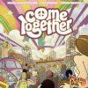 come together