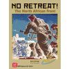 No Retreat : The North African Front