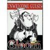 Gloom: Unwelcome Guests