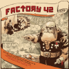 factory 42