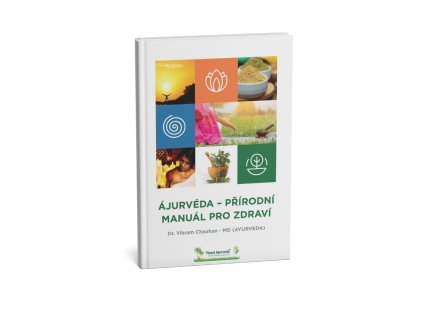 Ájurvéda- přírodní manuál pro zdraví