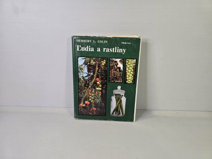 Ľudia a rastliny - Herbert L. Edlin