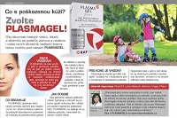 Čo s pokožkou, zvoľte si PLASMAGEL!