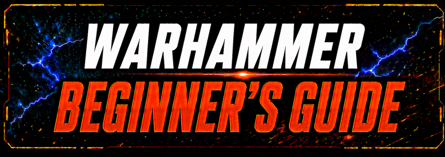 Warhammer Beginner's Guide