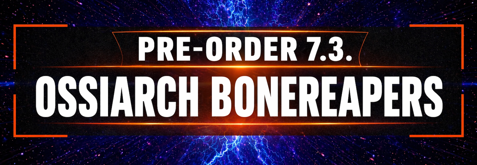 Pre-order 7.3. - Ossiarch Bonereapers