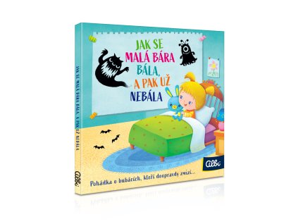 Jak se malá Bára bála, a pak už nebála