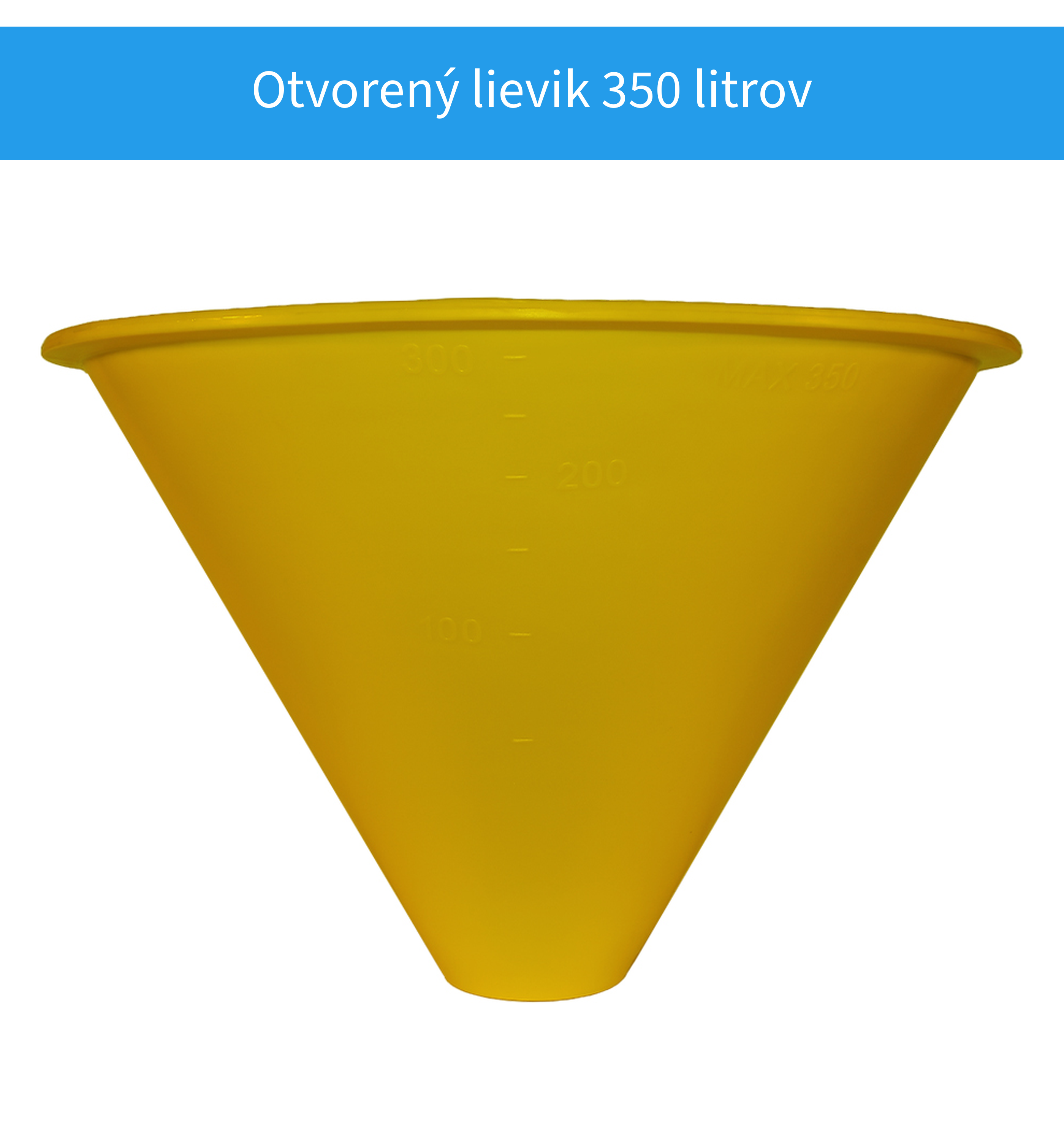 Otvorený lievik 350 litrov