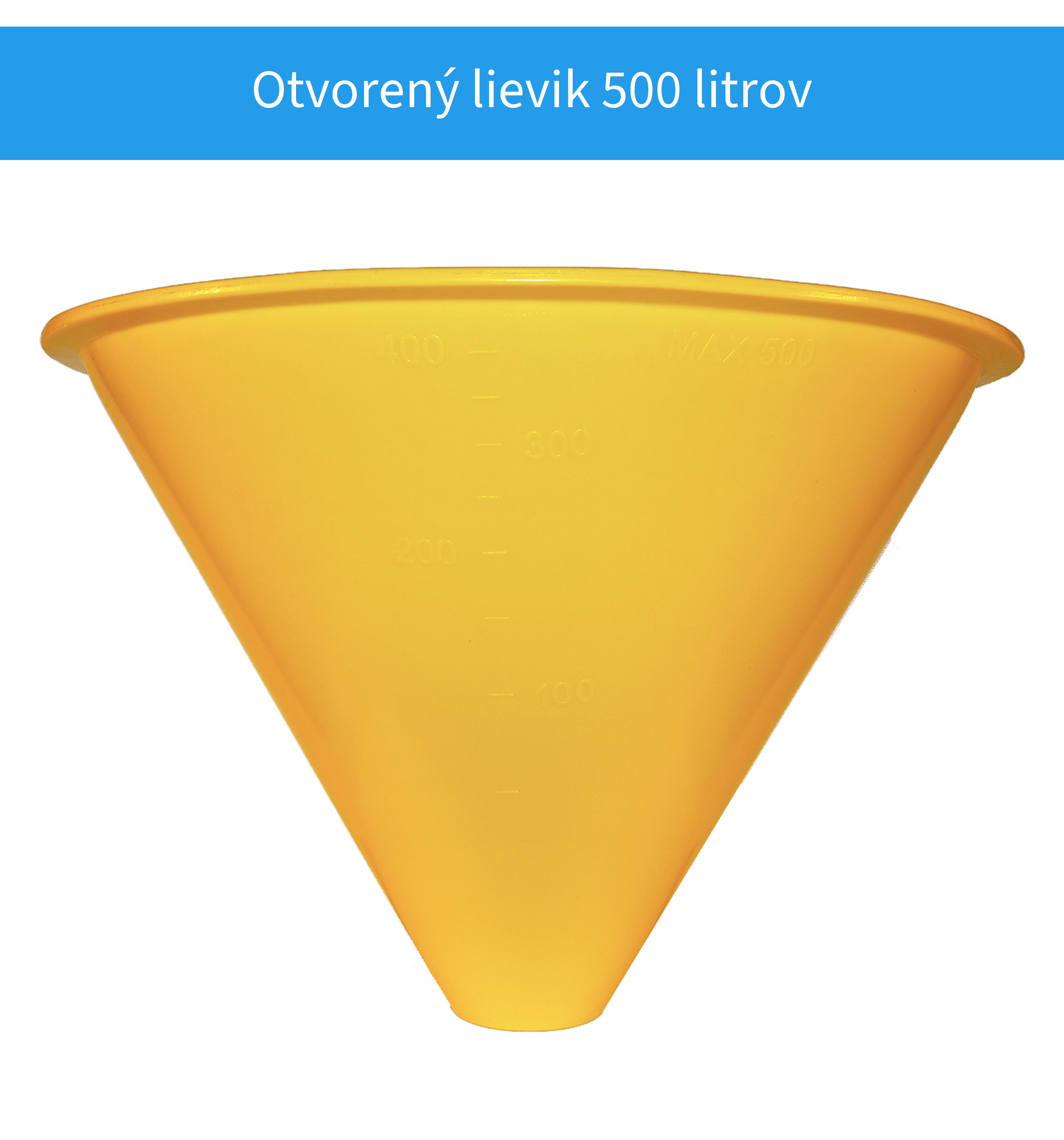 Otvorený lievik 500 litrov
