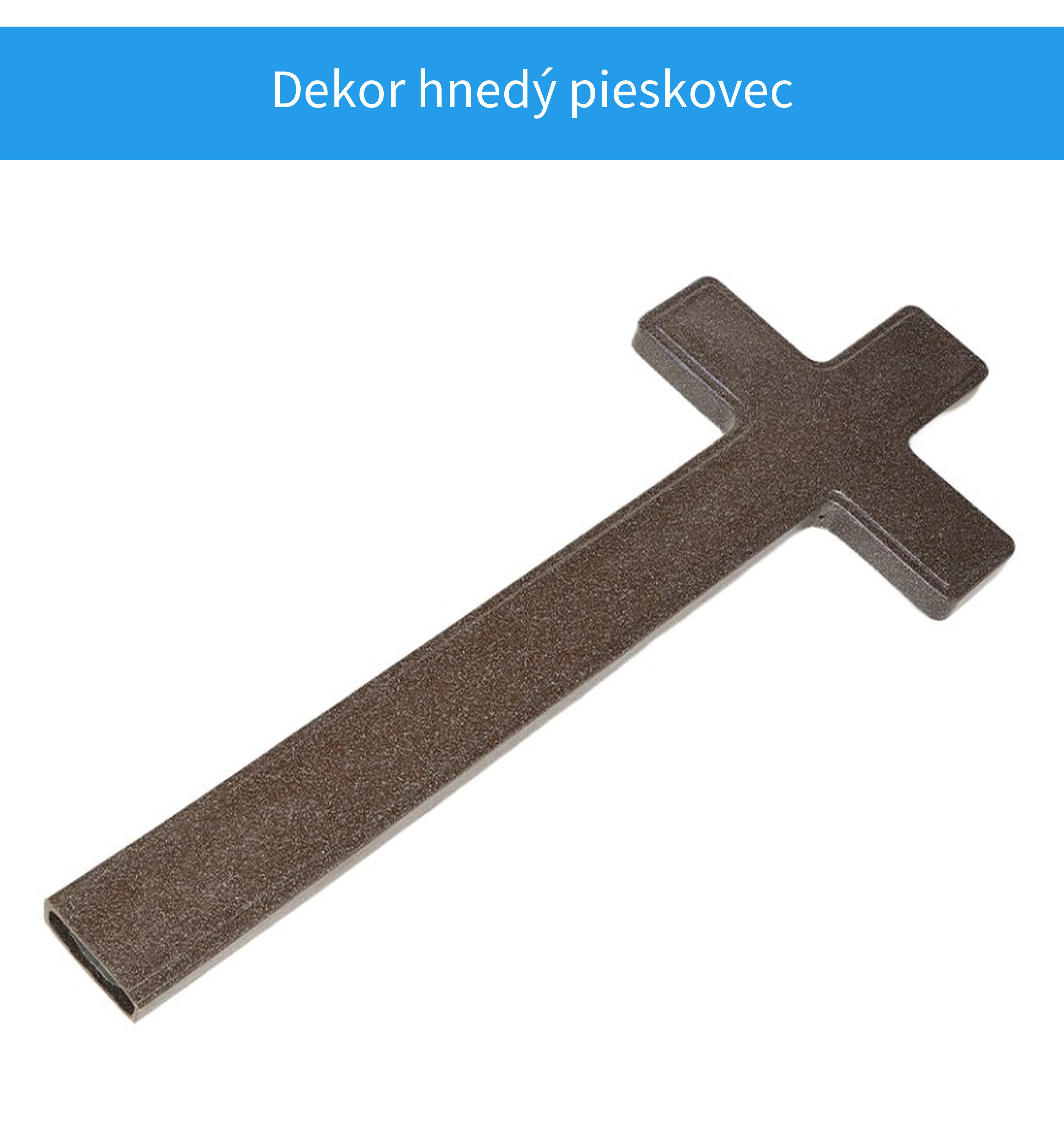 Dekor hnedý pieskovec na plastovom kríži
