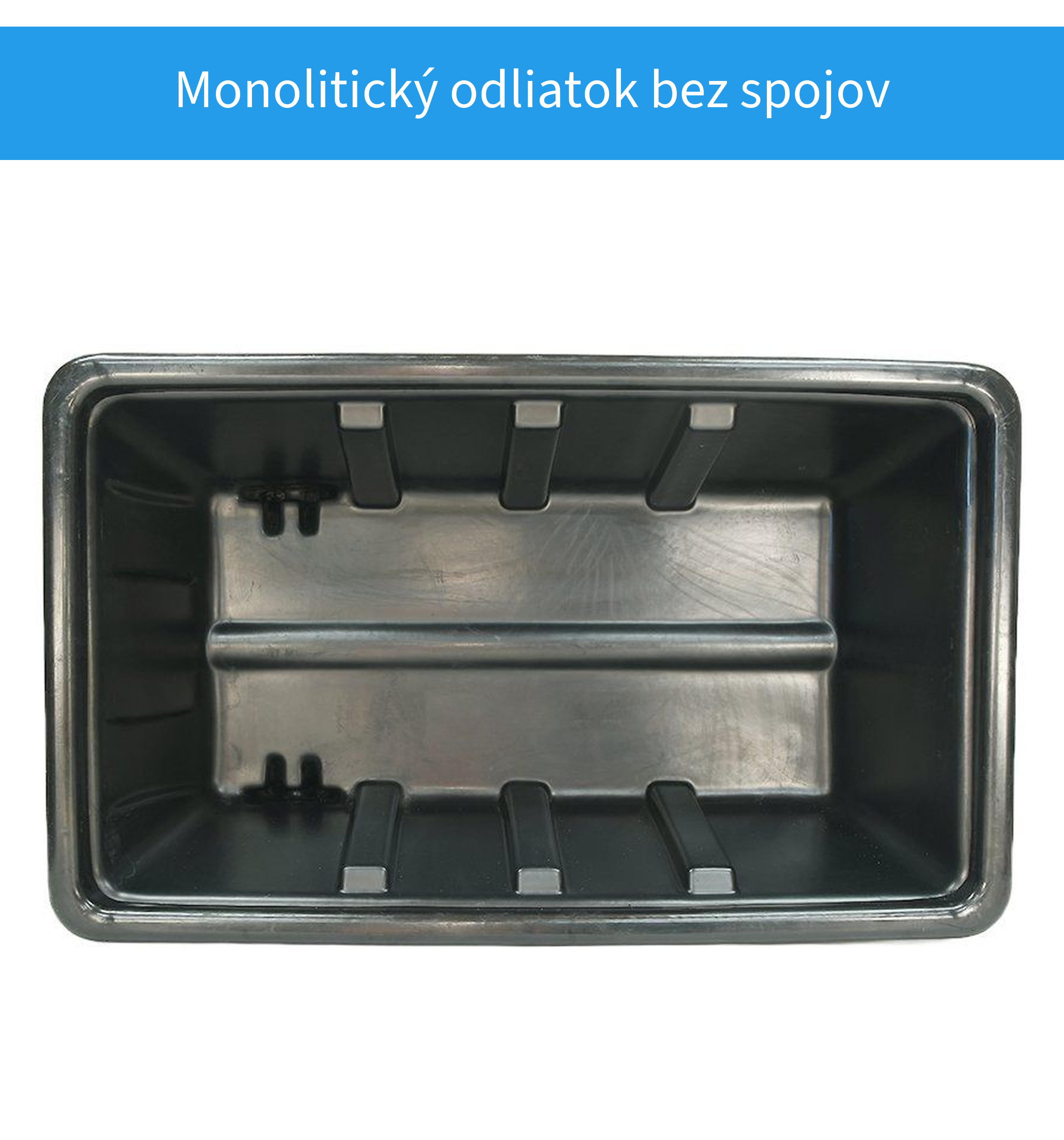 Monolitický odliatok bez spojov