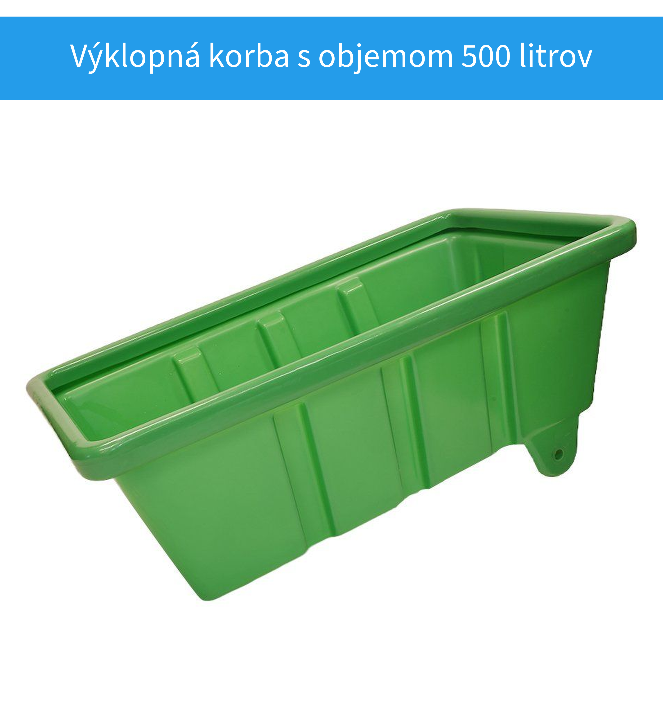 Plastová výklopná korba 500 litrov zelená
