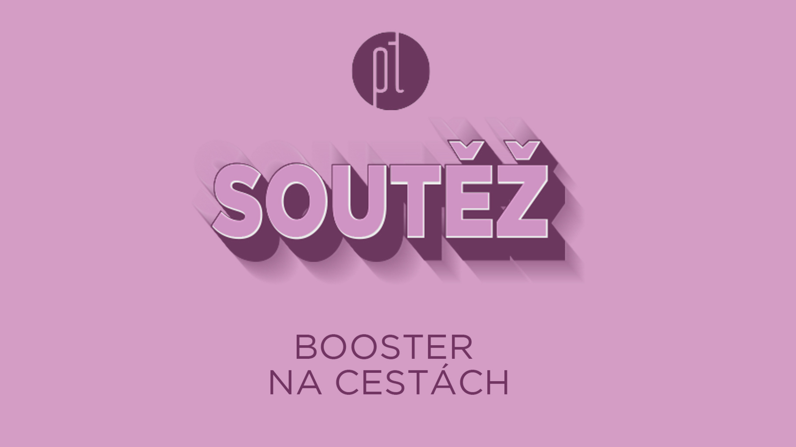 Soutěž - BOOSTER na cestách