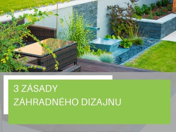 3 zásady záhradného dizajnu