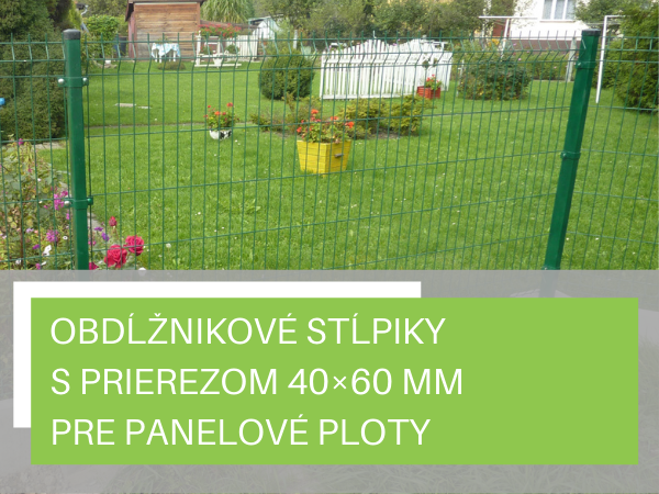 Obdĺžnikové stĺpiky s prierezom 40×60 mm pre panelové ploty