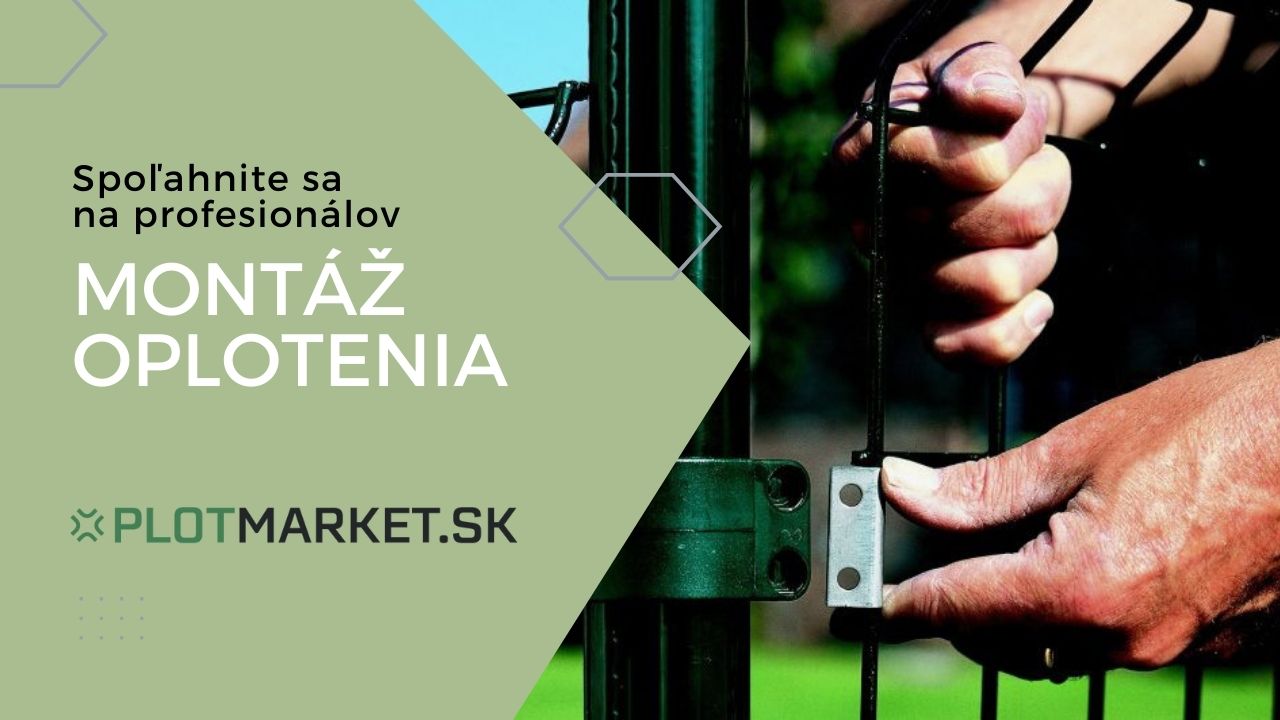 MONTÁŽ OPLOTENIA