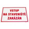 Tabulka "Vstup na staveniště zakázán"