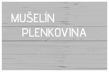 Mušelín, plenkovina