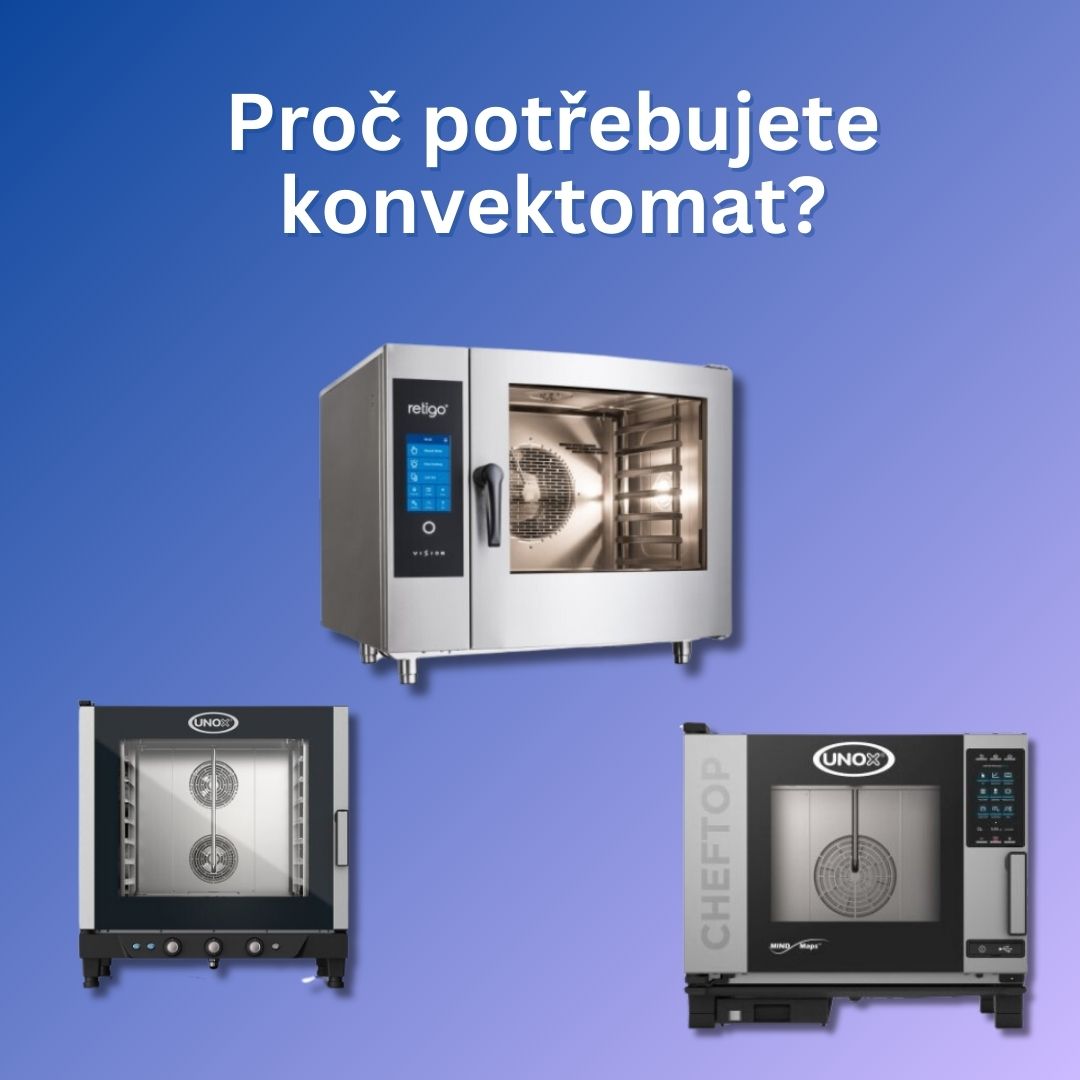 Konvektomaty: Klíčový pomocník pro každou profesionální kuchyň