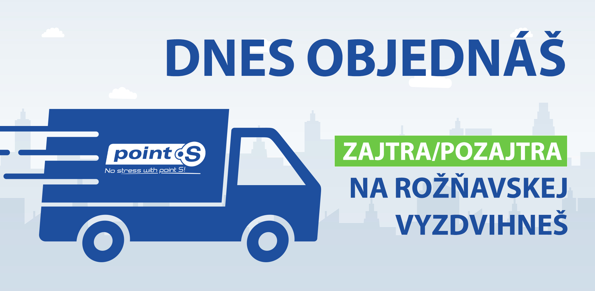 Dnes objednas, zajtra vyzdvihneš