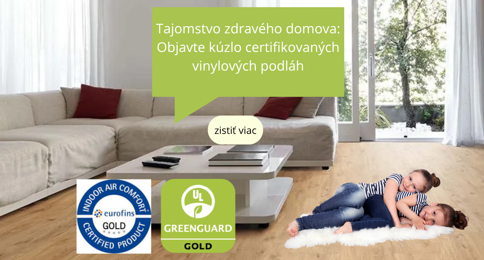 Moderný zdravý domov začína od podlahy. Vyberte si vinyl s certifikátom – kvalitný základ pre vašu rodinu