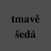 Tmavě šedá