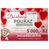 dobrý dárek je poukaz na 5000kč