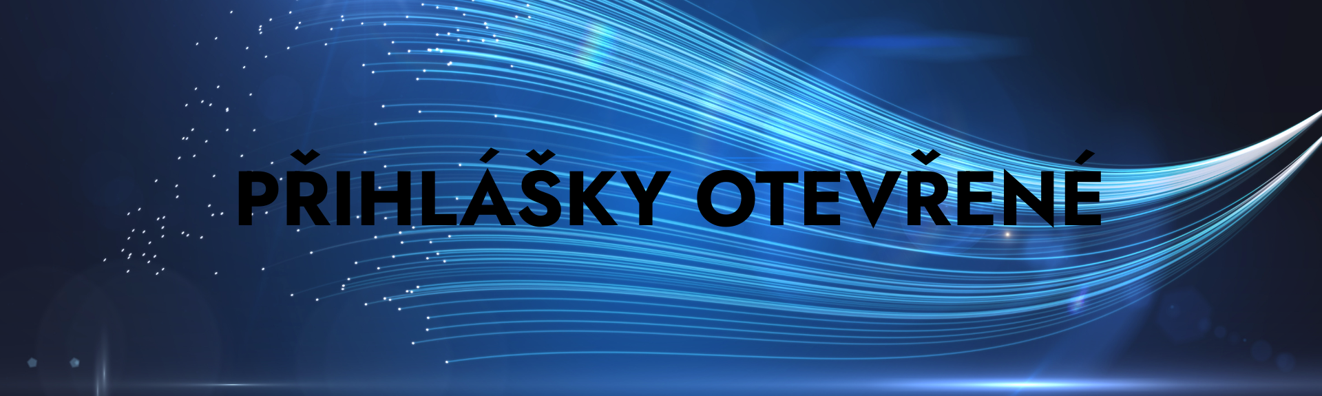 Přihlášky otevřené – banner